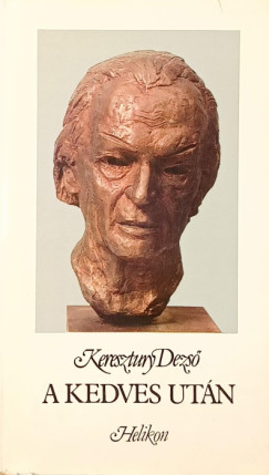 Keresztury Dezs� - A kedves ut�n