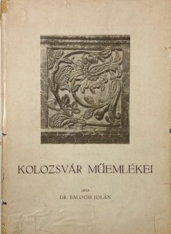 Balogh Jolán - Kolozsvár műemlékei