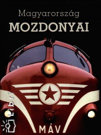 Mth Zoltn - Mucsi Barnabs - Nagy Tams - Vrs Attila - Magyarorszg mozdonyai