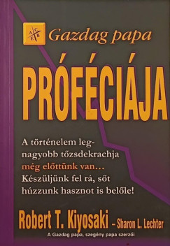 Robert T. Kiyosaki - Sharon L. Lechter - Gazdag papa prfcija