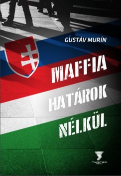 Gustv Murn - Maffia hatrok nlkl