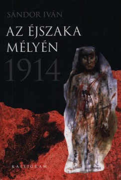 Sndor Ivn - Az jszaka mlyn 1914