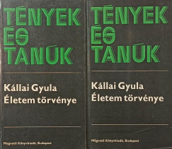 Kállai Gyula - Életem törvénye I-II.