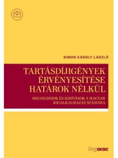 Simon Kroly Lszl - Tartsdjignyek rvnyestse hatrok nlkl