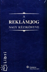 Tth Tihamr  (Szerk.) - A reklmjog nagy kziknyve