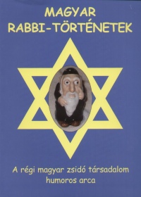 Kohn Flix  (sszell.) - Magyar rabbi-trtnetek