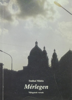 Szalkai Mikls - Mrlegen