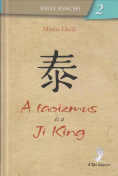 Mireisz Lszl - A taoizmus s a Ji King
