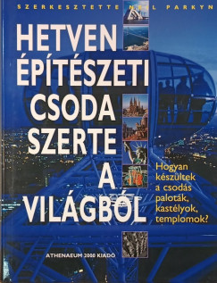 Niel Parkyn - Hetven építészeti csoda szerte a világból