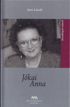 Imre Lszl - cs Margit  (Szerk.) - Jkai Anna