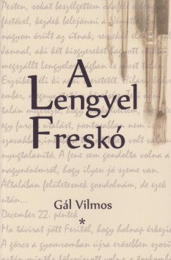 Gl Vilmos - A lengyel fresk