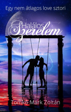 Tomk Mrk Zoltn - Hallos szerelem