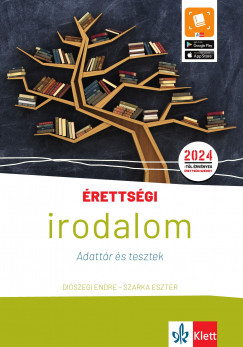 Diszegi Endre - Szarka Eszter - rettsgi - Irodalom - Adattr s tesztek