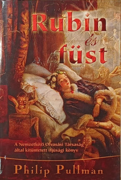 Philip Pullman - Rubin és füst