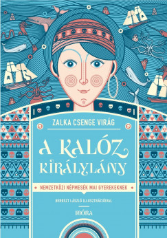 Zalka Csenge Virg - A kalz kirlylny