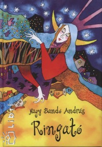 Nagy Bandó András - Ringató