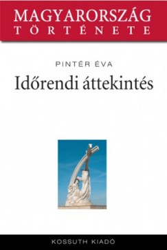 Romsics Igncn - Magyarorszg trtnete 24 - Idrendi ttekints