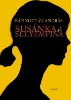 Bn Zoltn Andrs - Susnka s selyempina
