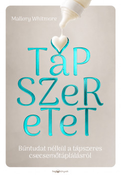 Mallory Whitmore - Tápszeretet