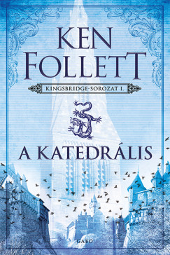 Ken Follett - A katedrlis