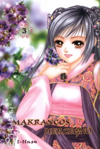 I-Huan - Makrancos hercegn 3.