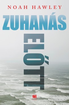 Noah Hawley - Zuhans eltt
