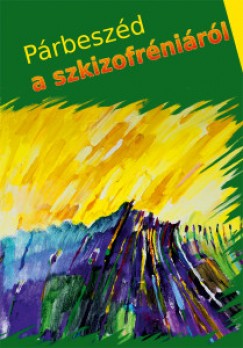 Campos Jimnez Mria  (Szerk.) - Prbeszd a szkizofrnirl