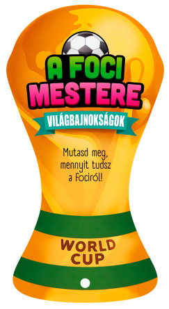 A foci mestere - Vil�gbajnoks�gok