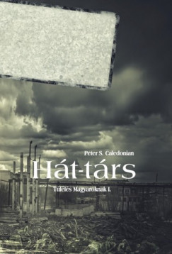 Peter S. Caledonian - Ht-trs - Tlls Magyaroknak I.