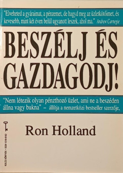 Ron Holland - Beszlj s gazdagodj!