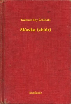 Tadeusz Boy-Zelenski - Swka (zbir)