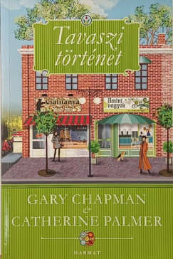 Gary Chapman - Catherina Palmer - Tavaszi t�rt�net