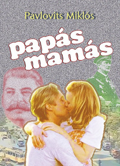 Pavlovits Mikl�s - Pap�s mam�s