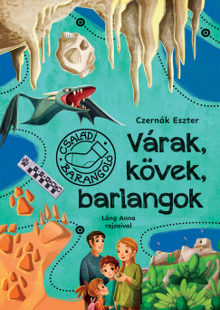 Czern�k Eszter - V�rak, k�vek, barlangok