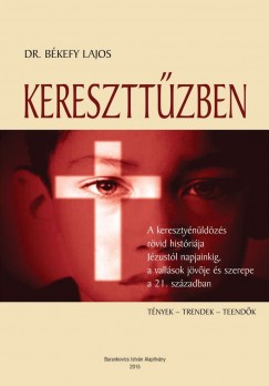 Dr. Bkefy Lajos - Kereszttzben