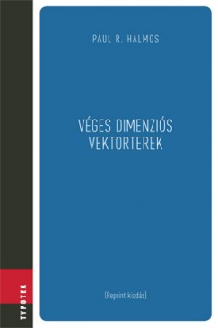 Paul Richard Halmos - Vges dimenzis vektorterek