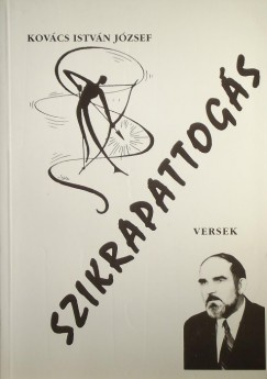 Kovcs Istvn Jzsef - Szikrapattogs
