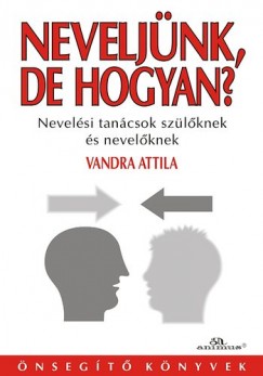 Vandra Attila - Neveljnk, de hogyan?