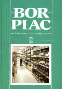 Hajdu Istvnn  (Szerk.) - Borpiac