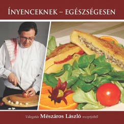 Mszros Lszl - nyenceknek - egszsgesen