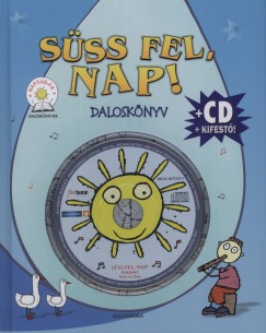 Sss fel, Nap! - Dalosknyv