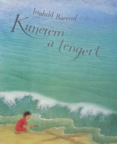 Irmhild Brend - Kimerem a tengert