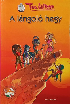 Tea Stilton - A lángoló hegy