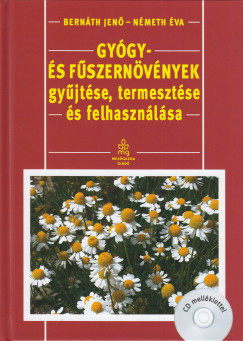 Dr. Bernth Jen - Nmeth va - Gygy- s fszernvnyek gytse, termesztse s felhasznlsa