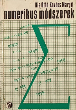 Kis Ottó - Kovács Margit - Numerikus módszerek