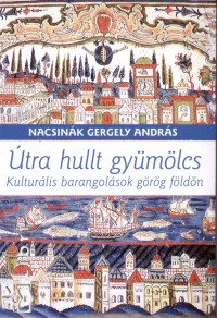 Nacsink Gergely Andrs - tra hullt gymlcs
