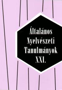 ltalnos Nyelvszeti Tanulmnyok XXI.