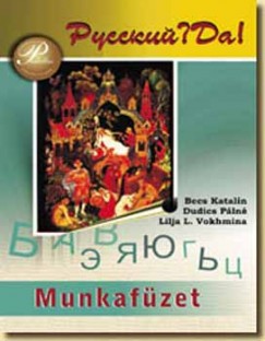 RUSSZKIJ? DA! OROSZ NYELV MUNKAFZET 5. OSZTLY