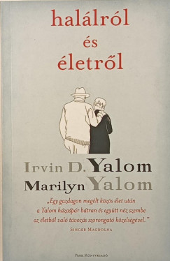 Marilyn Yalom - Irvin D. Yalom - Hal�lr�l �s �letr�l