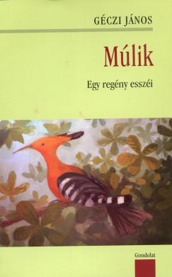 Gczi Jnos - Mlik - Egy regny esszi